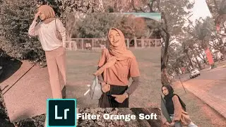 Tutorial cara edit foto di aplikasi lightroom filter orange soft ✨
