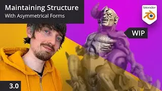 Maintaining Structure With Asymmetrical Forms - Blender 3
