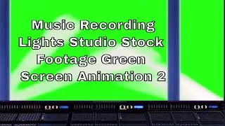 Music Recording Lights Studio Stock Footage - Green Screen Animation 2