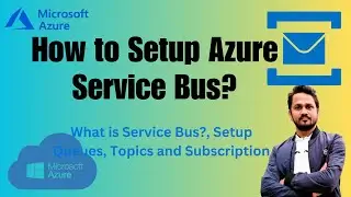 What is an Azure Services bus? | How to setup Service Bus in Azure? | Azure Service Bus tutorial