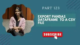 📌 Part 123: Export Pandas DataFrame to a CSV File in Python
