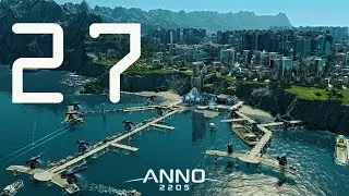 Anno 2205. # 27  [DLC Frontiers]. Полное прохождение.