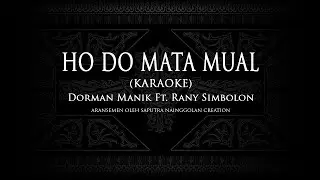 Ho Do Mata Mual i (Karaoke) Dorman Manik ft. Rani Simbolon #KaraokeLaguBatak