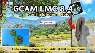 The cellphone camera can be super clear & stable using this‼️Gcam Lmc 8.4 Config Iphone 18 Pro ma...