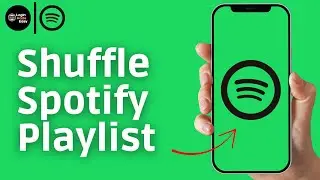 How To Shuffle Spotify Playlist (Full Guide)