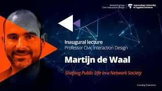 Inaugural Lecture of Martijn de Waal - Civic Interaction Design Research Group