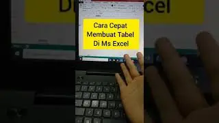 CARA CEPAT MEMBUAT TABEL DI MS EXCEL #msexcel #tutorial #tabel #shorts