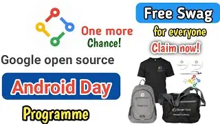 Google Open Source Android Day || Free swag for everyone .