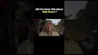 Did You Know This About DILIP KUMAR? #shorts #dilipkumar  #lawrenceofarabia