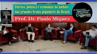Entrevista com Prof. Dr. Paulo Miguez (UFBA) - III Encontro Internacional de Direitos Culturais
