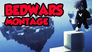 A BedWars Montage