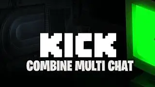How to Combine Multi Chat for Twitch, Kick & YouTube — Step by Step Setup
