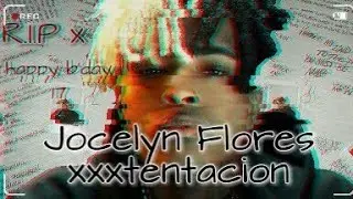Jocelyn Flores - Xxxtentacion (full lyric video)
