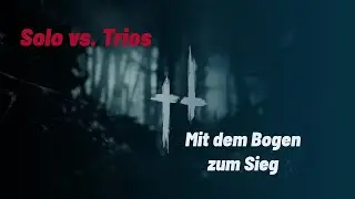 Solo vs. Trio Hunt: Showdown. Sie können dich nicht sehen wenn du dich nicht bewegst! Bow Loadout