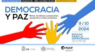 Día 2: Simposio Permanente Educar para la Democracia - PANEL 4 y Cierre