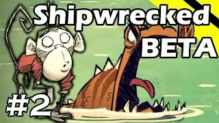 Don't Starve Shipwrecked BETA Gameplay - Part 2 (Wilbur)