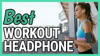 Best Workout Headphones (2020) – TOP 10!
