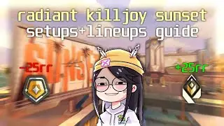*NEW* Radiant Killjoy Guide On SUNSET (SETUPS + LINEUPS)