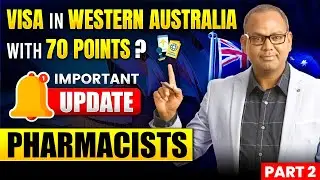Pharmacists Visa With 70 Points in Western Australia | 190 & 491 Visa Update |  Part-2