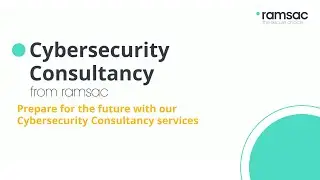 Strengthen Your Business with ramsac’s Expert Cybersecurity Consultancy | Make the Secure Choice