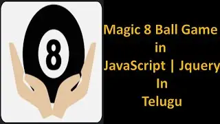 Magic 8 ball game example using javascript in telugu | Magic 8 ball game using jquery| Javascript