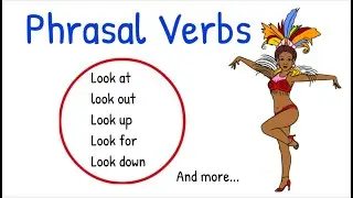 English Phrasal Verbs with LOOK and Meanings