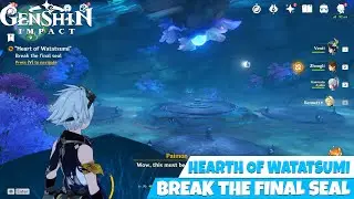 How to break the final seal in Genshin Impact