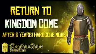 Back to Bohemia: Kingdom Come: Deliverance Hardcore After 6 Long Years (Forgot Everything I Knew)