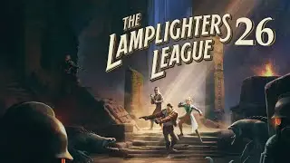 The Lamplighters league - Прохождение - Часть 26 - Помехи в сети