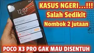 SERVIS HP POCO X3 PRO Gak mau disentuh