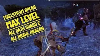 Max Level Maelstrom Spear Build ⚜️ All Oath Guard And Drake Dragon | Maxed Kratos | Gow Ragnarok