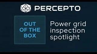 Utilities powerline inspection and monitoring system - Percepto AIM