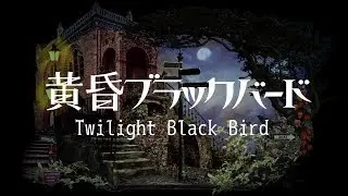 【oKTarmS】Twilight Black Bird - eng sub【Hatsune Miku】