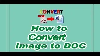 How To Convert Image to DOc Image to Doct Conversion