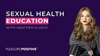 Breaking Barriers in Sexual Health Education with CEO Heather Florio from Desert Harvest