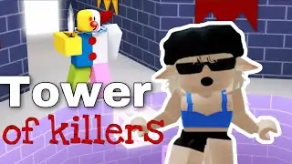Меня догнали? Стала киллером // Tower of killers // Roblox