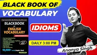 3 PM BLACK BOOK OF VOCABULARY | IDIOMS| by Ananya ma'am |  By Ananya Ma'am | LAB