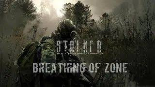 S.T.A.L.K.E.R. Интерактивный Breathing of Zone 1.6.2