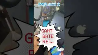 IPAD Mini 2, Ganti baterai #adidel
