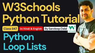 W3Schools • W3Schools Python • W3Schools Python Tutorial • Class 047 • Python - Loop Lists