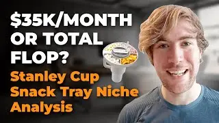 Checklist to Help You Determine if an Amazon Niche is PROFITABLE: Stanley Cup Snack Tray