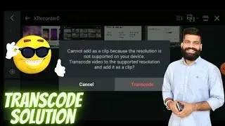 KINEMASTER TRANSCODE SOLUTION | TRANSCODE PROBLEM SOLVED || KINEMASTER