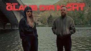 BOJAN feat. LOREDANA - GLAUB DIR NICHT [OFFICIAL VIDEO]
