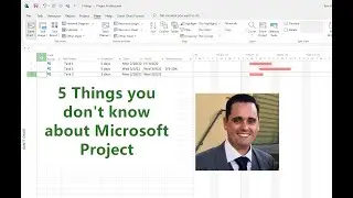 5 Things you Don't Know About Microsoft Project