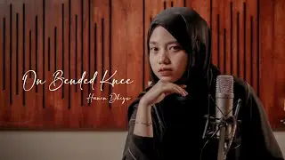Hanin Dhiya - On Bended Knee (cover)