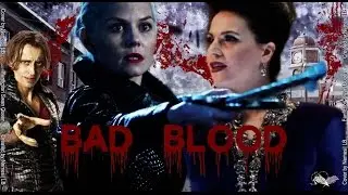 Emma & Regina | Bad Blood