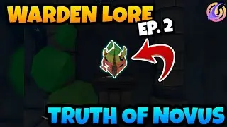 EP.2 WARDEN LORE - What Novus actually is...Creatures of Sonaria lore
