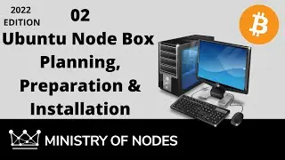 UNB22 - 02 - Planning Preparation and Installation of Ubuntu