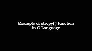 Example of strcpy Function in C Language