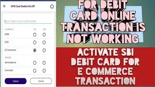 How to enable E commerce transaction of debit card ll sbi e commerce transaction activation